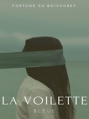 cover image of La Voilette Bleue
